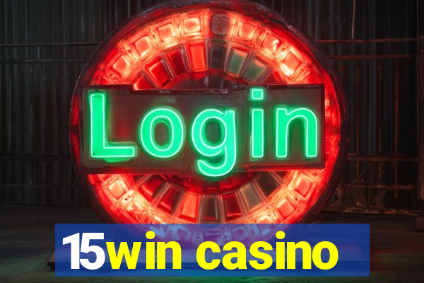 15win casino